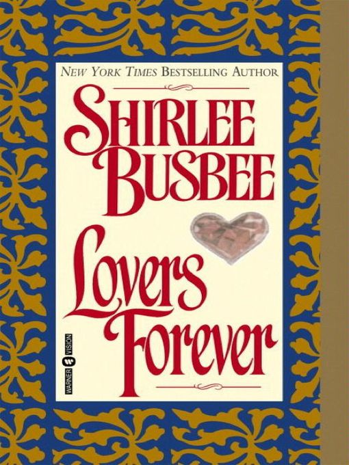 Title details for Lovers Forever by Shirlee Busbee - Available